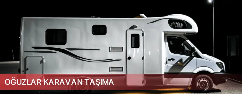 Oğuzlar İlçemi Karavan Taşıma